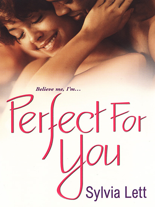 Title details for Perfect For You by Sylvia Lett - Available